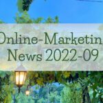 Online-Marketing News 2022-09