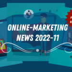 Online-Marketing News 2022-11