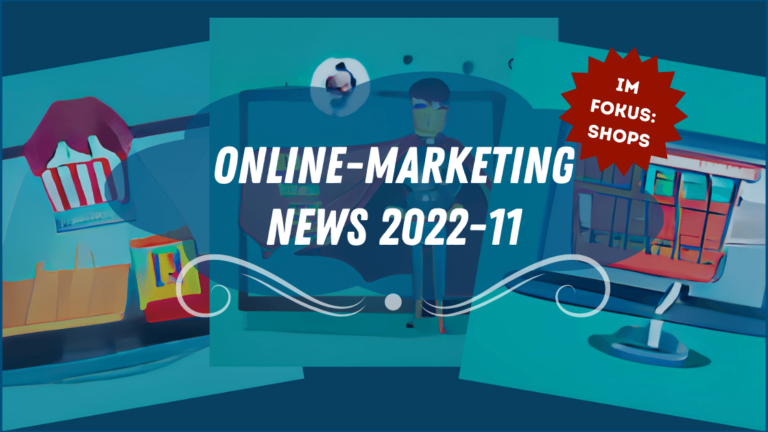 Online-Marketing News 2022-11