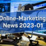 Online-Marketing News 2023-01